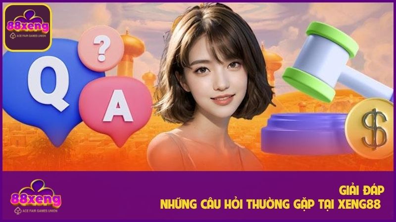 Xeng88 | Game Bài Uy Tín 88 Xeng | Đăng Ký Nhận 88K Liền Tay 8 Một số câu hỏi thường gặp khi tham gia cá cược tại Xeng88