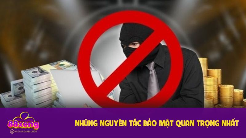 Chính Sách Bảo Mật Xeng88 - Đảm Bảo Trải Nghiệm An Toàn 2025 3 Top nguyên tắc bảo mật quan trọng bậc nhất