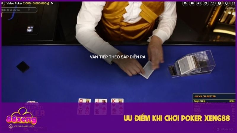 Poker XENG88 - Tựa Game Đỉnh Cao Và Lợi Ích Khó Bỏ Qua 3 Nhiều ưu điểm khi trải nghiệm Poker
