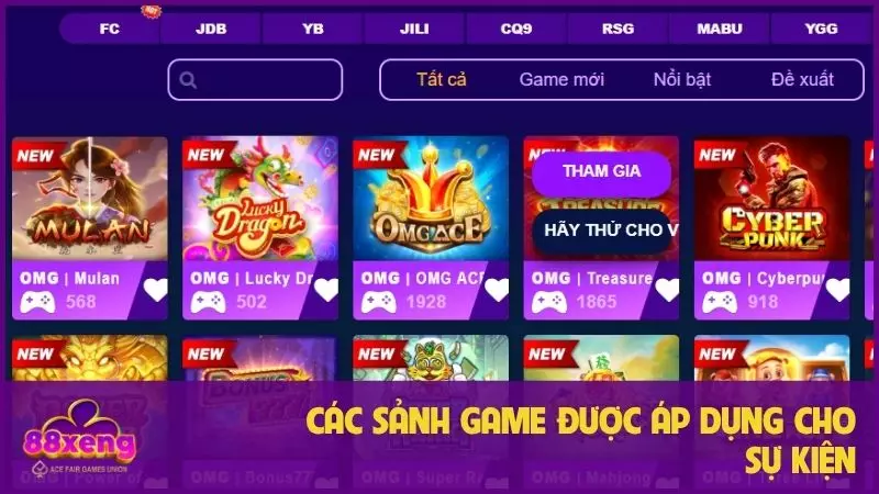 Thưởng Xếp Hạng Nổ Hũ – Cuộc Đua Công Bằng Tại Xeng88 2 Các sảnh game được áp dụng cho sự kiện